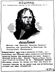00-art-young-jesus-wanted-poster-he-stirreth-up-the-people-1913